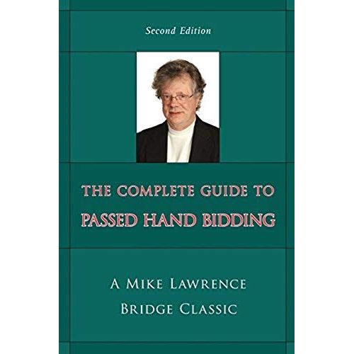 Complete Guide To Passed Hand Bidding