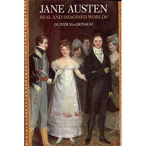 Jane Austen: Real And Imagined Worlds