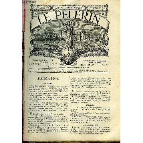Le Pèlerin N° 661 - Tour Eiffel, Echos De N.D. De Lourdes, Douzième Dimanche Après La Pentecote, La Statue De Saint Brieuc, Jeu De Balle, Le Chevalier De La Colombe Par Jean Bréda