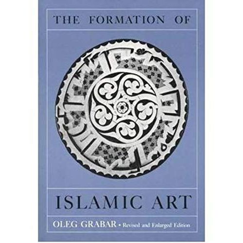 The Formation Of Islamic Art (Paperback) - Common