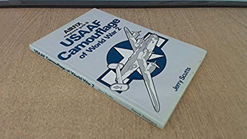 "Airfix Magazine" Guide: U.S.A.A.F.Camouflage Of World War Ii No. 18