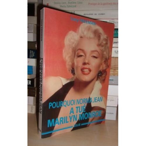 Pourquoi Norma Jean A Tue Marilyn Monroe