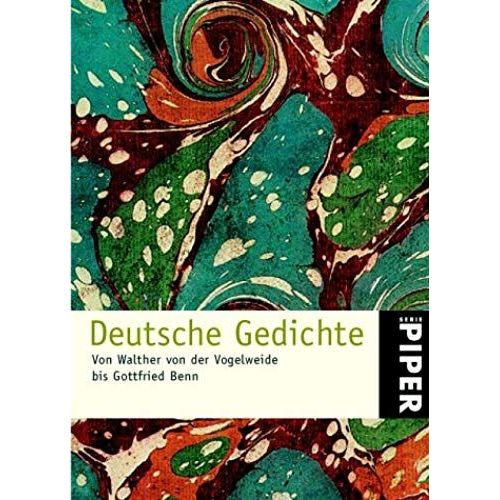 Deutsche Gedichte. Von Walther Von Der Vogelweide Bis Gottfried Benn.