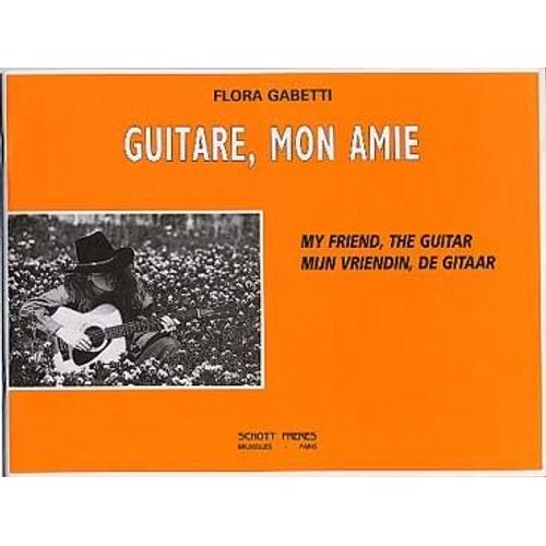 Flora Gabetti Guitare Mon Amie Méthode Partition Éditions Schott