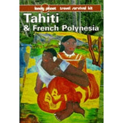 Tahiti And French Polynesia 4ed