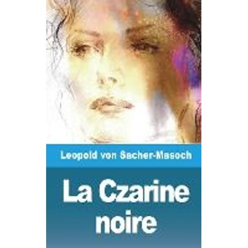 La Czarine Noire Et Autres Contes Sur La Flagellation
