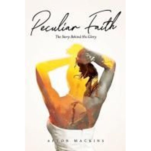 Peculiar Faith