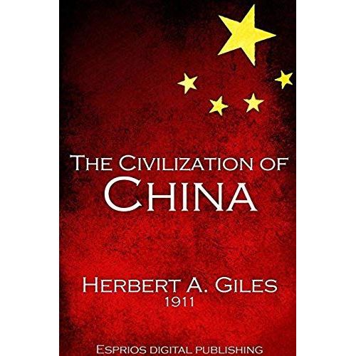 The Civilization Of China