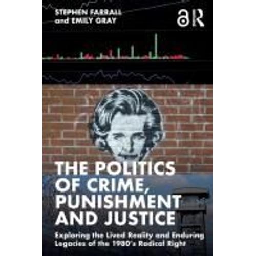 The Politics Of Crime, Punishment And Justice