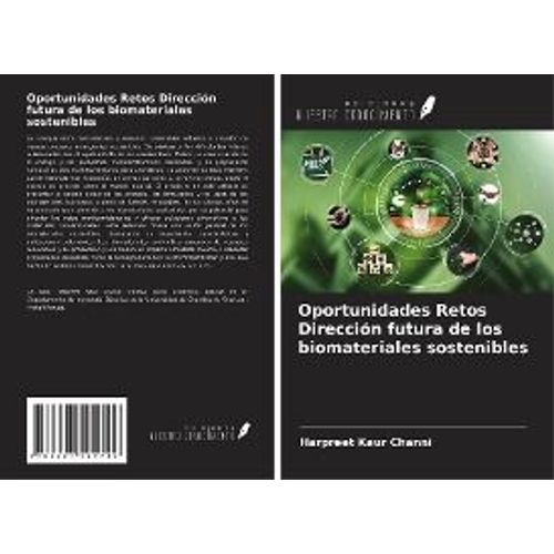 Oportunidades Retos Dirección Futura De Los Biomateriales Sostenibles
