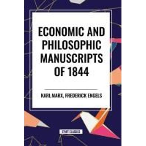 Economic And Philosophic Manuscripts Of 1844