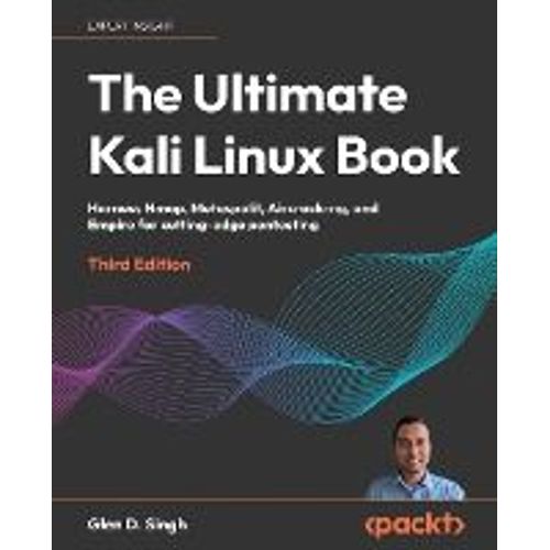 The Ultimate Kali Linux Book - Third Edition