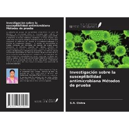 Investigación Sobre La Susceptibilidad Antimicrobiana Métodos De Prueba