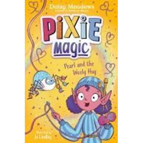 Pixie Magic: Pearl And The Woolly Hug