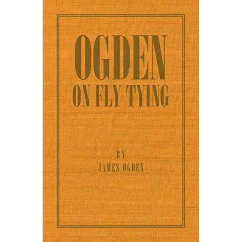 Ogden On Fly Tying