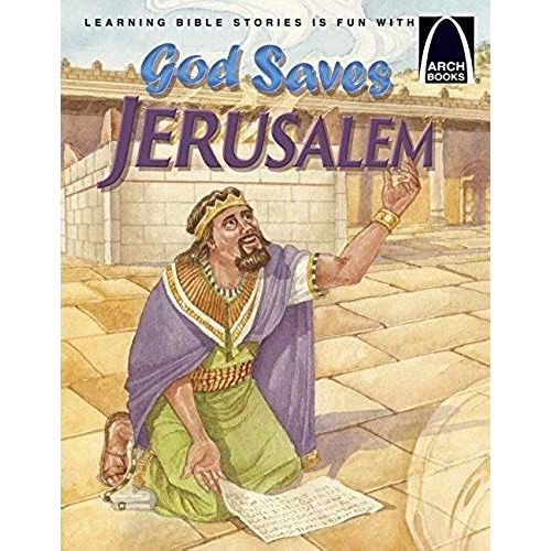 God Saves Jerusalem - Arch Books