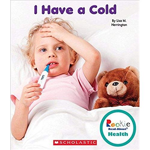 I Have A Cold (Rookie Read-About Health)
