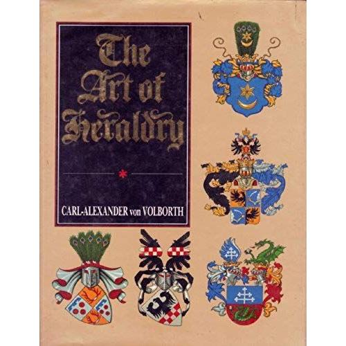 The Art Of Heraldry