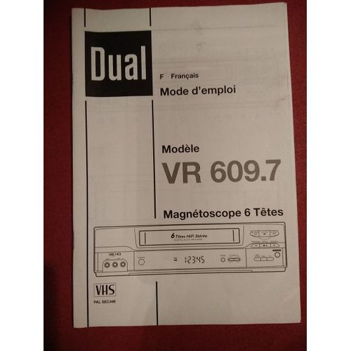 MODE D'EMPLOI MAGNETOSCOPE DUAL VR 609.7