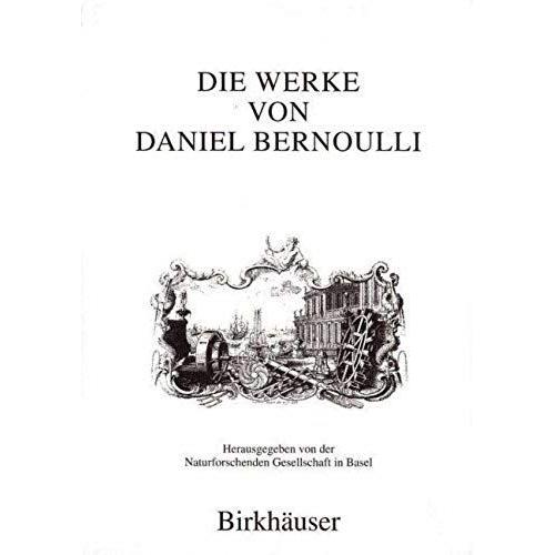 Die Werke Von Daniel Bernoulli