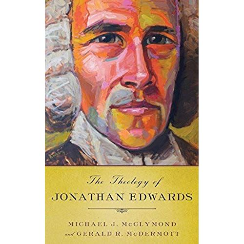 Theology Of Jonathan Edwards
