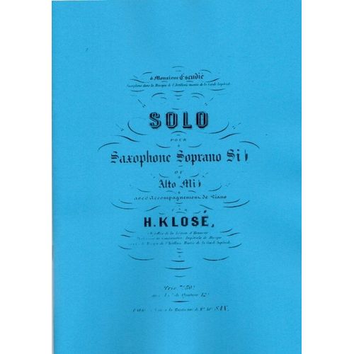 Solo Pour Saxophone Soprano Si B Et Piano De Hyacinthe Klosé