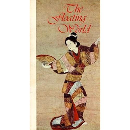 Floating World: An Evocation Of Old Japan