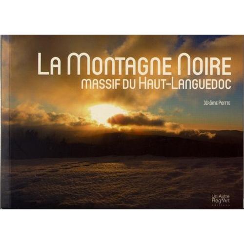 La Montagne Noire, Massif Du Haut-Languedoc