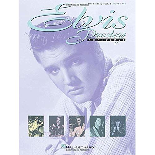 Elvis Presley Anthology - Volume 1 (Piano Vocal Guitar): 001