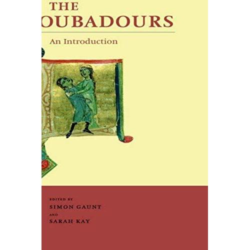 The Troubadours: An Introduction