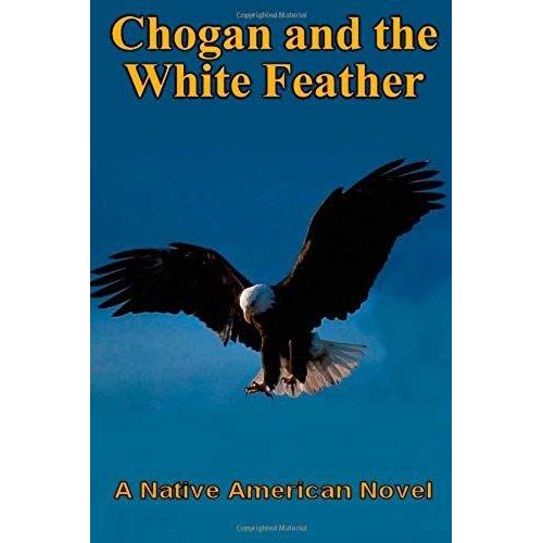 Chogan And The White Feather