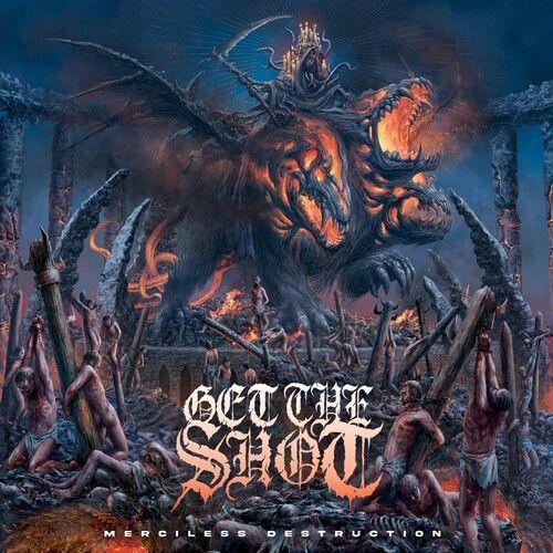 Get The Shot - Merciless Destruction [Compact Discs]