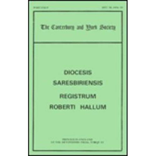 Register Of Robert Hallum, Bishop Of Salisbury, 1407-1417
