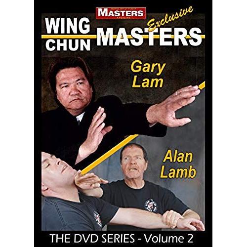 Wing Chun Masters Vol-2 Sifu Gary Lam & Sifu Alan Lamb