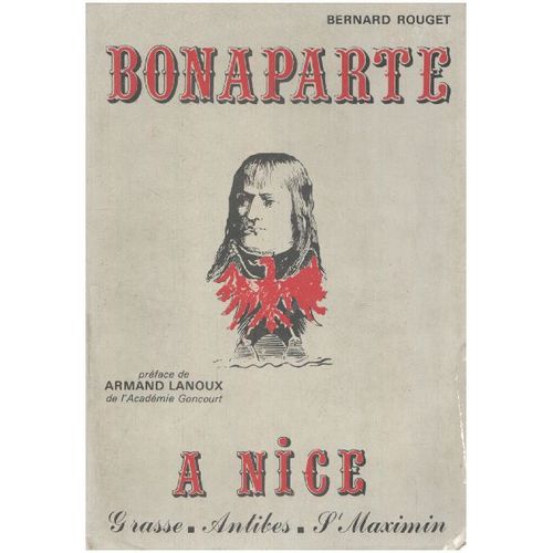 Bonaparte En Italie ( Grasse-Antibes-St Maximin )