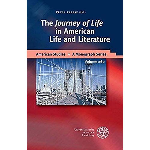 The 'journey Of Life' In American Life And Literature