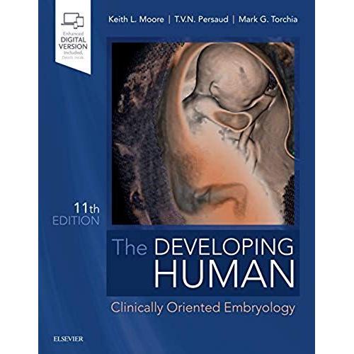 The Developing Human - Clinically Oriented Embryology