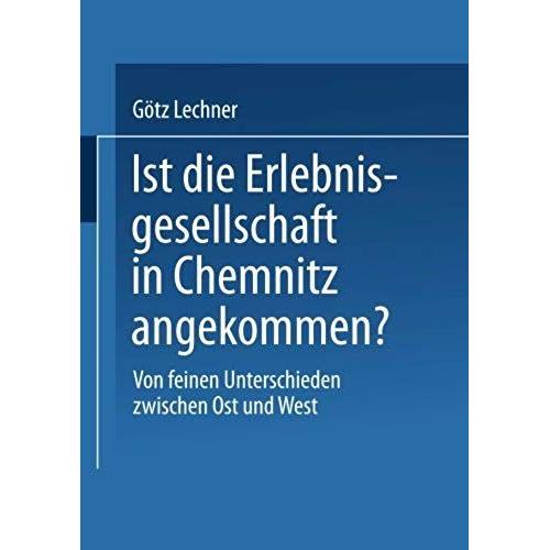 Ist Die Erlebnisgesellschaft In Chemnitz Angekommen?