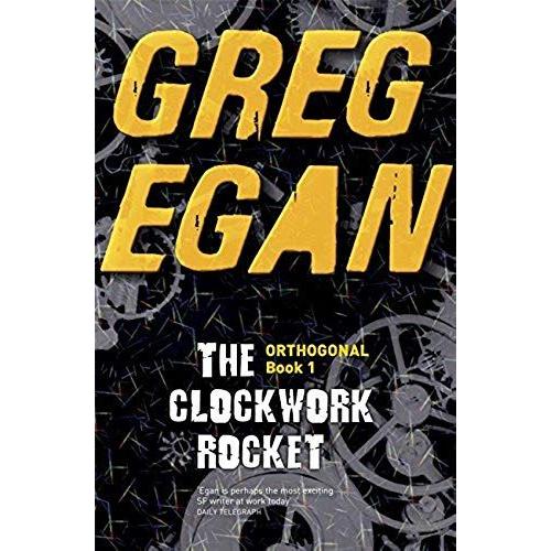 The Clockwork Rocket: Orthogonal Book One