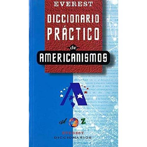 Diccionario Practico De Americanismos