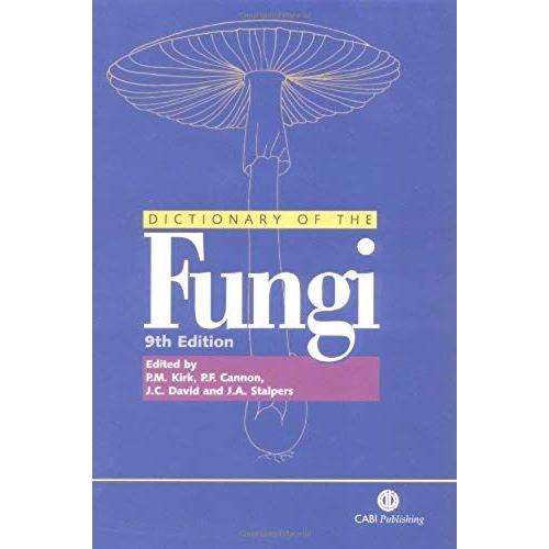 Ainsworth & Bisby's Dictionary Of The Fungi