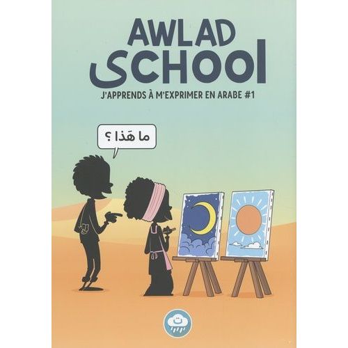 J'apprends À M'exprimer En Arabe - Tome 1