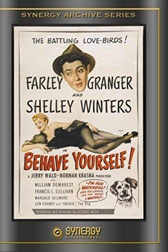 Behave Yourself (1951) By Farley Granger