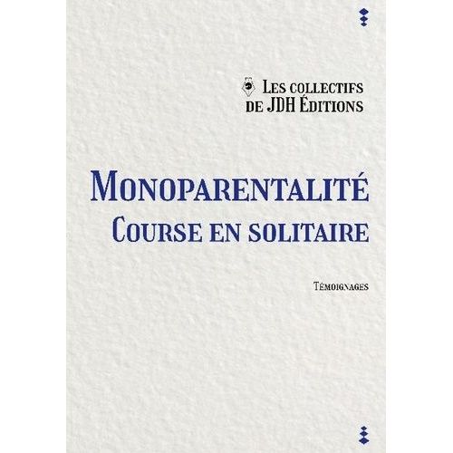 Monoparentalité, Course En Solitaire