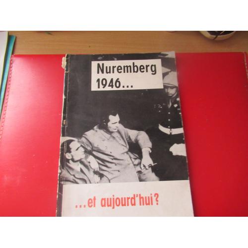 Revue Nuremberg 1946...Et Aujourd'hui