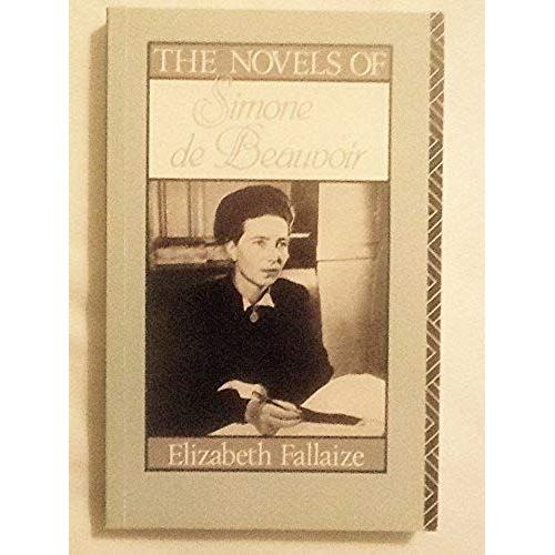 The Novels Of Simone De Beauvoir