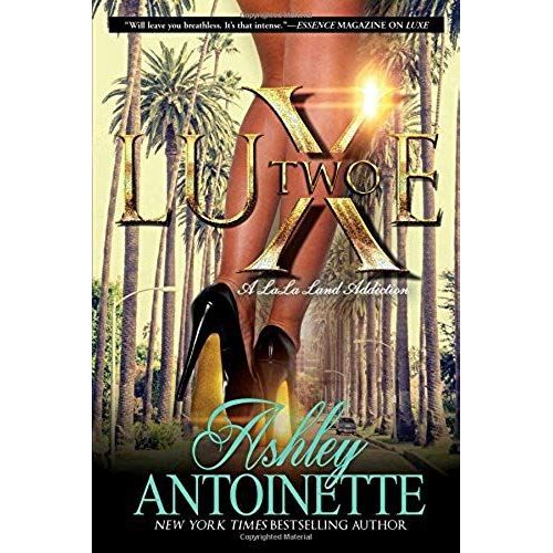 Luxe Two: A Lala Land Addiction