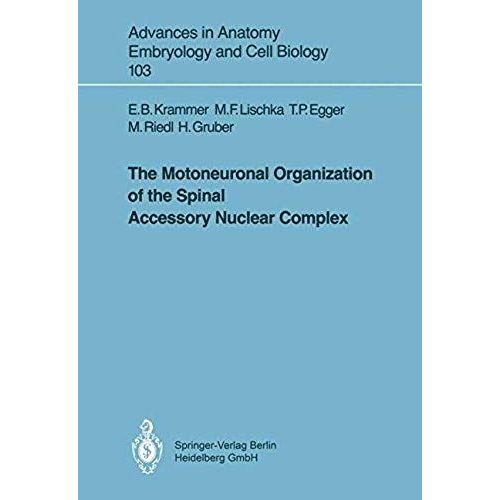 The Motoneuronal Organization Of The Spinal Accessory Nuclear Complex