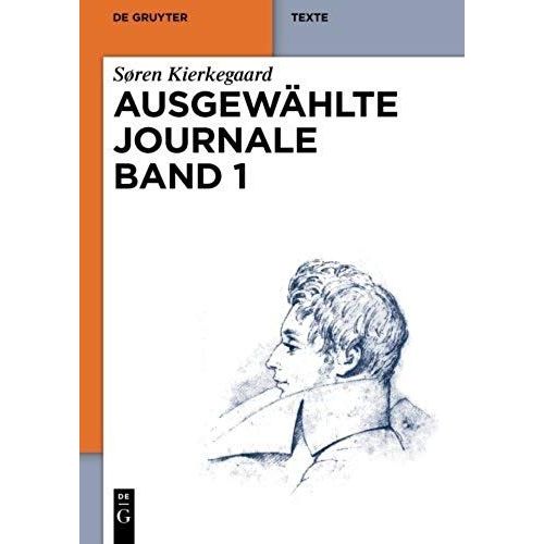 Søren Kierkegaard: Ausgewählte Journale. Band 1