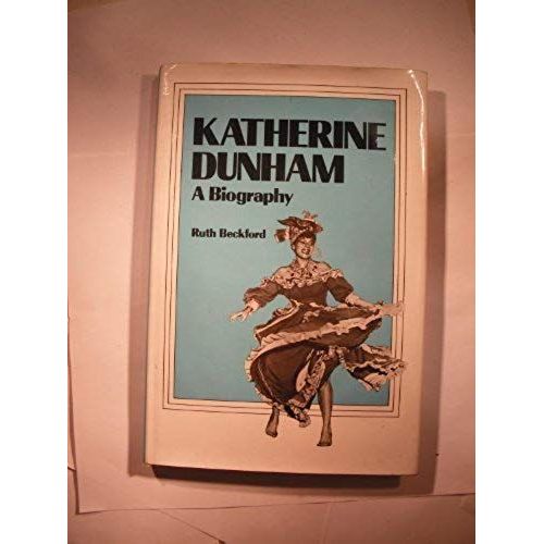Katherine Dunham: A Biography (The Dance Program, No. 14)